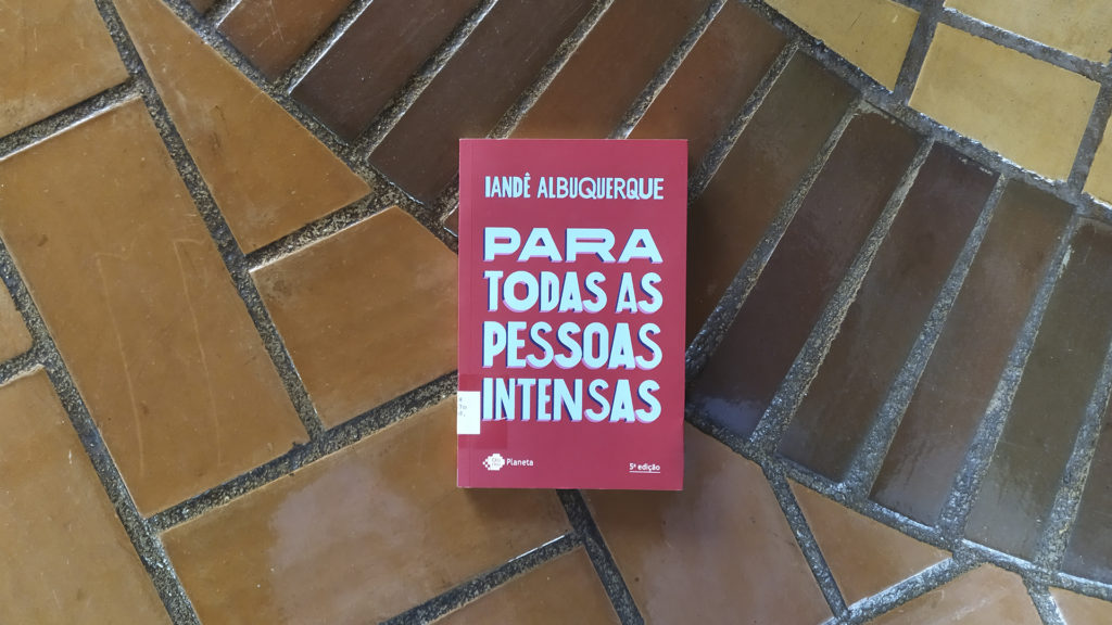 Para Todas as Pessoas Intensas - Iandê Albuquerque